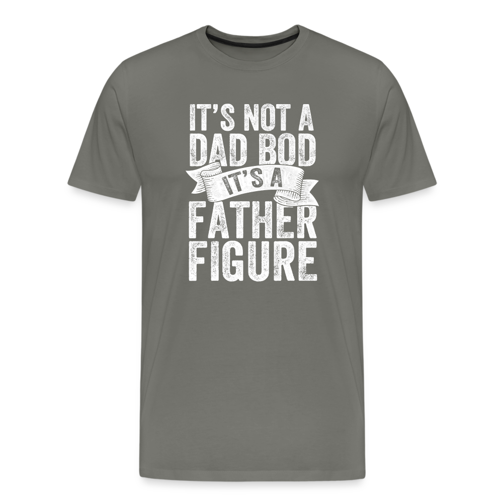 It's Not a Dad Bod It's a Father Figure Men's Premium T-Shirt - asphalt gray