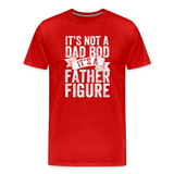 It's Not a Dad Bod It's a Father Figure Men's Premium T-Shirt - red