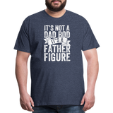 It's Not a Dad Bod It's a Father Figure Men's Premium T-Shirt - heather blue