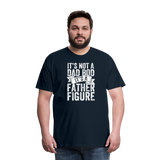 It's Not a Dad Bod It's a Father Figure Men's Premium T-Shirt - deep navy