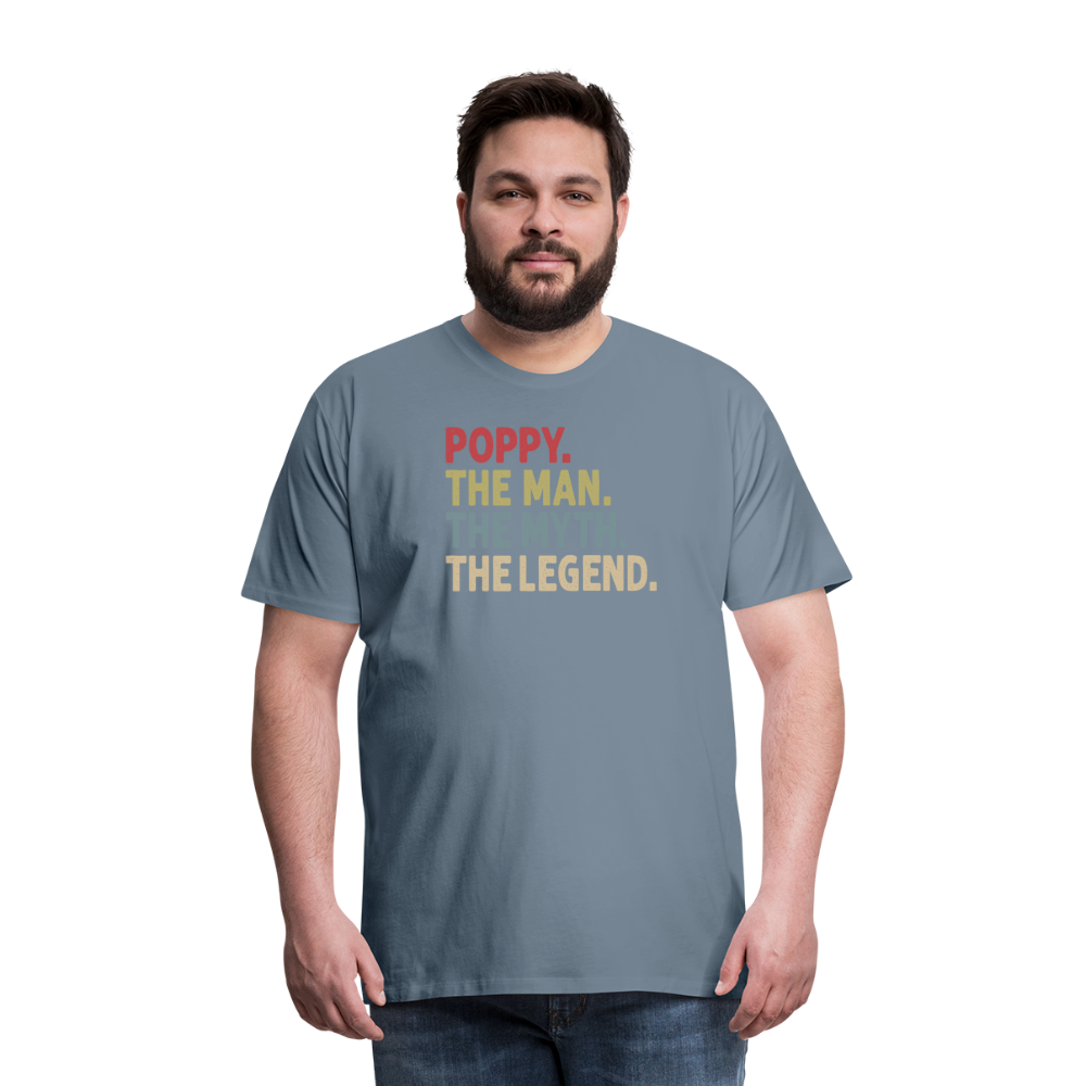 Poppy the Man the Myth the Legend Men's Premium T-Shirt - steel blue