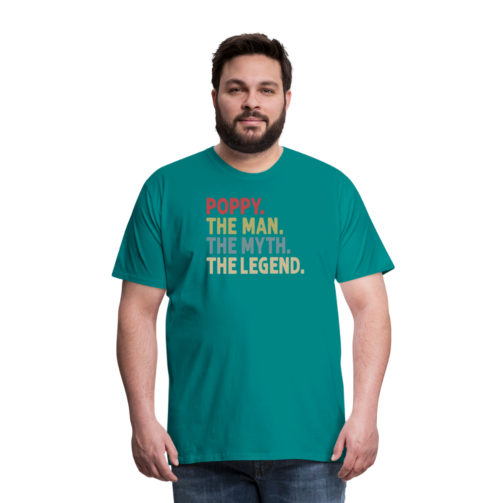 Poppy the Man the Myth the Legend Men's Premium T-Shirt - teal