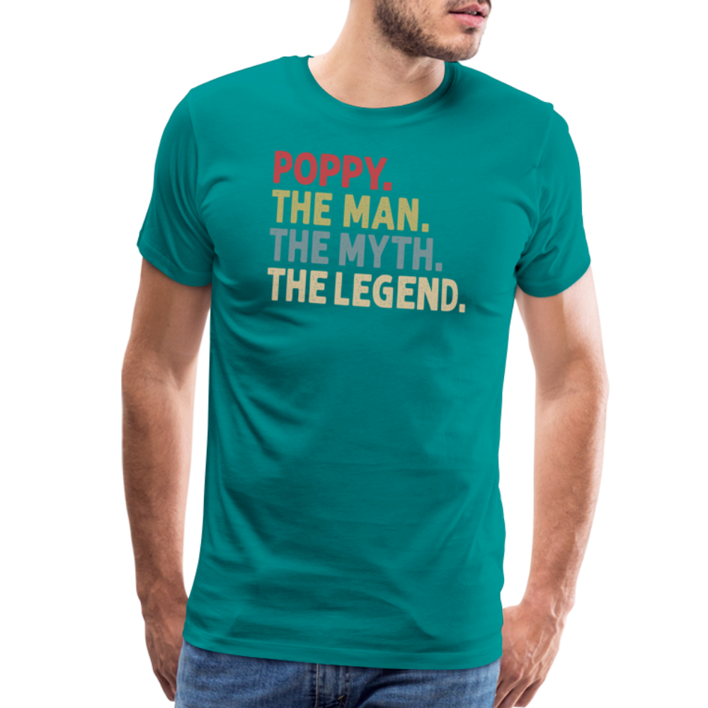 Poppy the Man the Myth the Legend Men's Premium T-Shirt - teal
