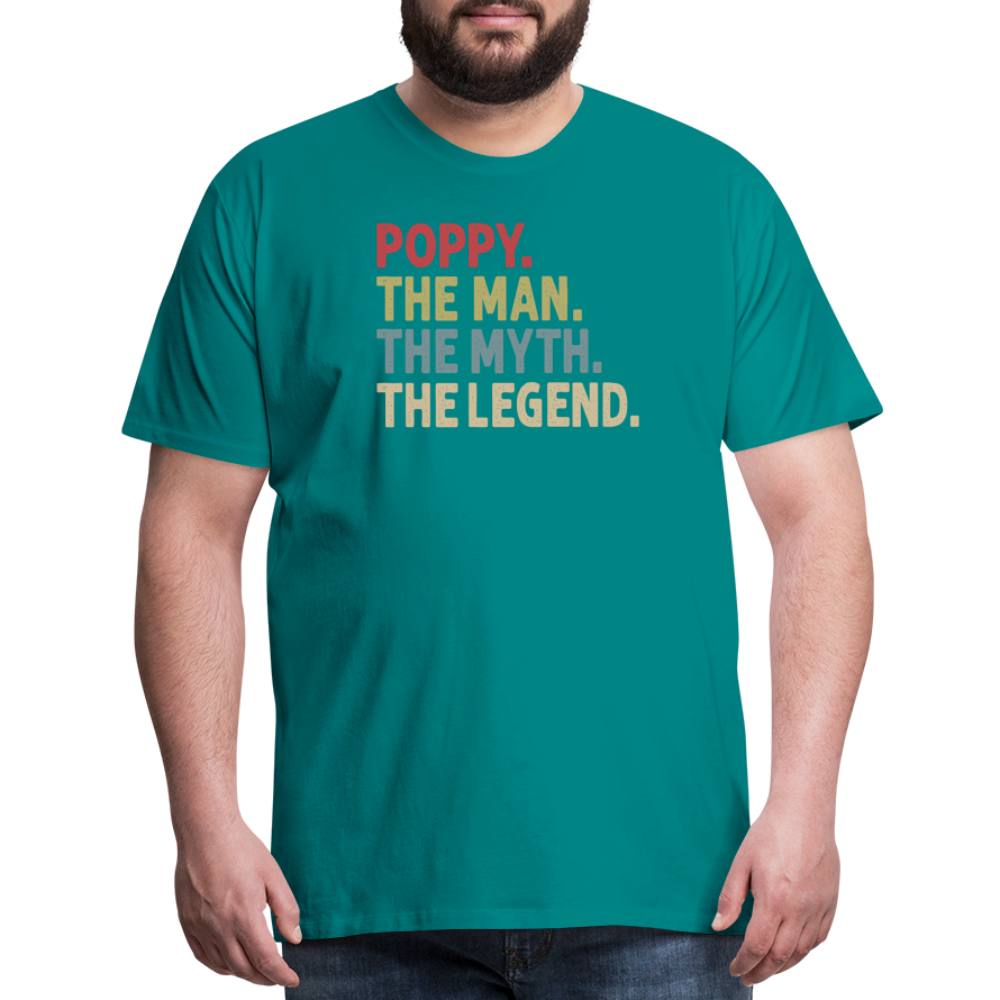 Poppy the Man the Myth the Legend Men's Premium T-Shirt - teal