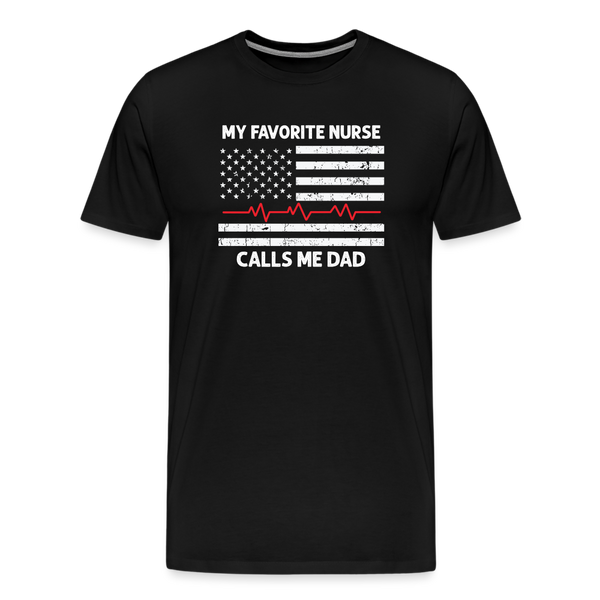 My Favorite Nurse Calls Me Dad Men's Premium T-Shirt - black
