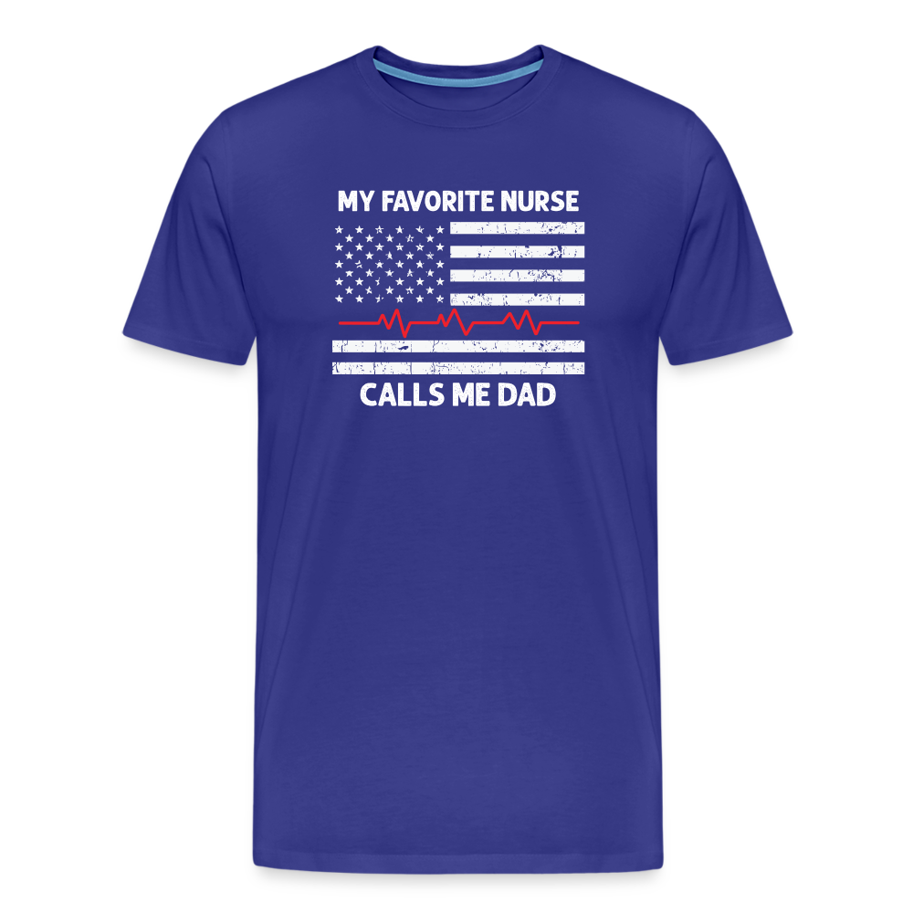My Favorite Nurse Calls Me Dad Men's Premium T-Shirt - royal blue
