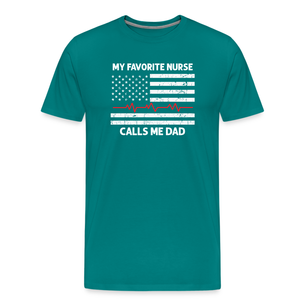 My Favorite Nurse Calls Me Dad Men's Premium T-Shirt - teal