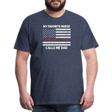 My Favorite Nurse Calls Me Dad Men's Premium T-Shirt - heather blue