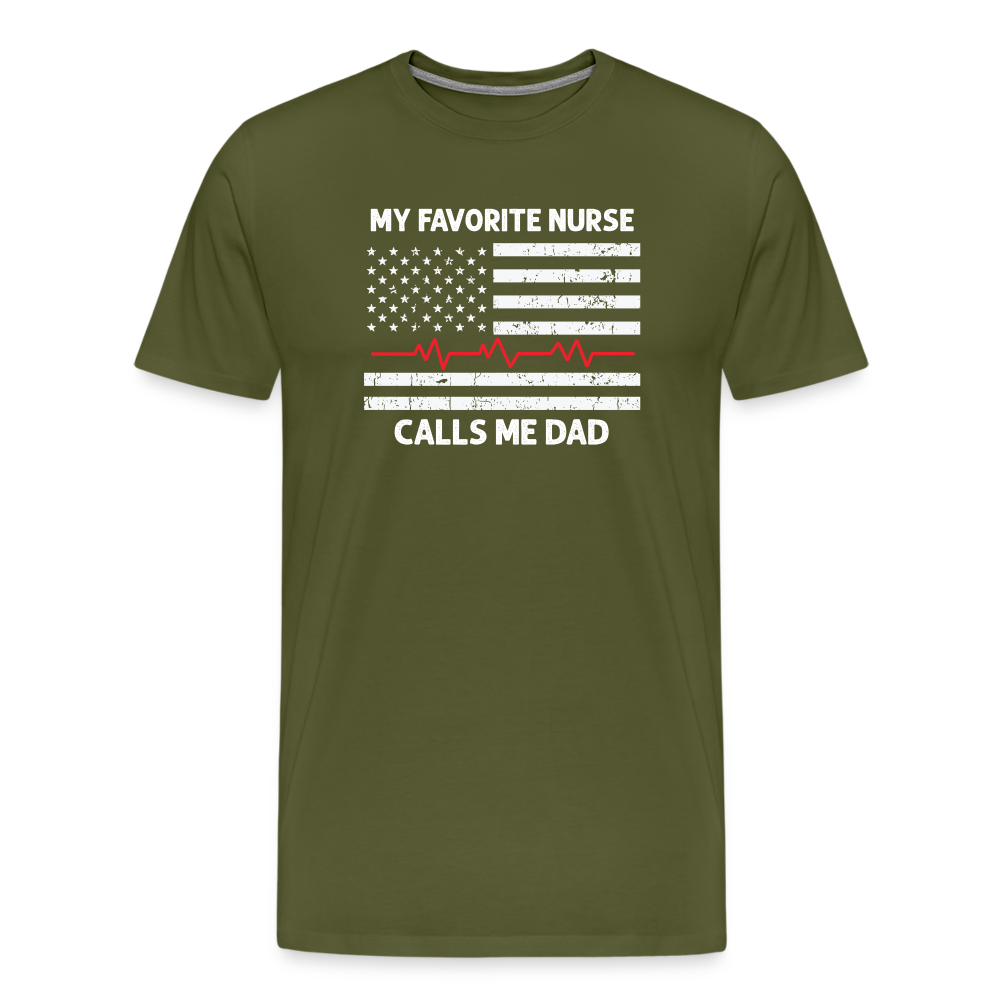 My Favorite Nurse Calls Me Dad Men's Premium T-Shirt - olive green
