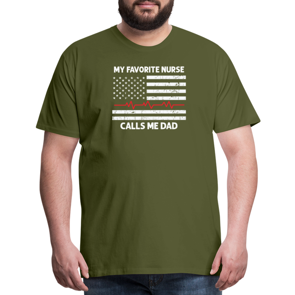 My Favorite Nurse Calls Me Dad Men's Premium T-Shirt - olive green