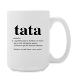 Tata Spanish Definition Coffee/Tea Mug 15 oz - white