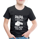 Papa and Grandson Best Buds for Life Toddler Premium T-Shirt - black