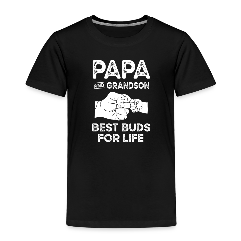 Papa and Grandson Best Buds for Life Toddler Premium T-Shirt - black