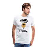 This Is My Human Costume I'm Really a Potato Men's Premium T-Shirt - white