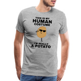 This Is My Human Costume I'm Really a Potato Men's Premium T-Shirt - heather gray