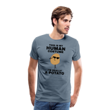 This Is My Human Costume I'm Really a Potato Men's Premium T-Shirt - steel blue