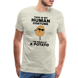 This Is My Human Costume I'm Really a Potato Men's Premium T-Shirt - heather oatmeal