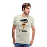 This Is My Human Costume I'm Really a Potato Men's Premium T-Shirt - heather oatmeal