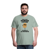 This Is My Human Costume I'm Really a Potato Men's Premium T-Shirt - steel green
