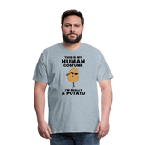 This Is My Human Costume I'm Really a Potato Men's Premium T-Shirt - heather ice blue