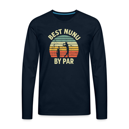 Best Nunu By Par Men's Premium Long Sleeve T-Shirt - deep navy
