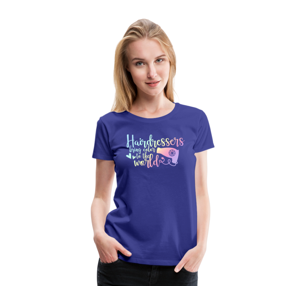 Hairdressers Bring Color to the World Women’s Premium T-Shirt - royal blue