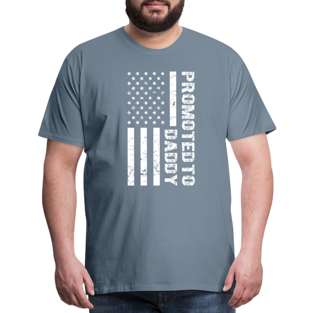 Promoted to Daddy American Flag Men's Premium T-Shirt - steel blue