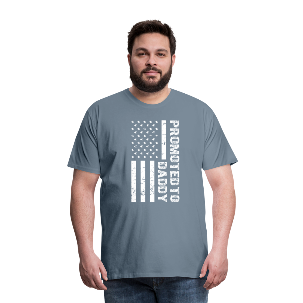 Promoted to Daddy American Flag Men's Premium T-Shirt - steel blue