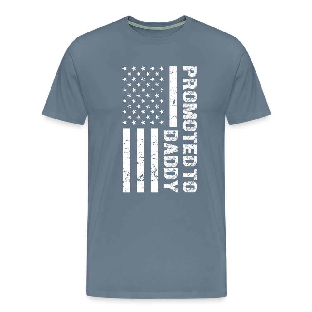 Promoted to Daddy American Flag Men's Premium T-Shirt - steel blue