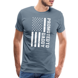 Promoted to Daddy American Flag Men's Premium T-Shirt - steel blue