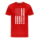 Promoted to Daddy American Flag Men's Premium T-Shirt - red