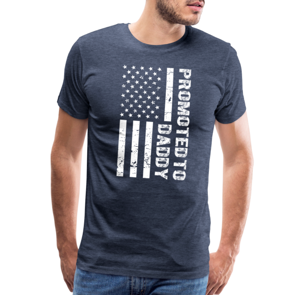 Promoted to Daddy American Flag Men's Premium T-Shirt - heather blue