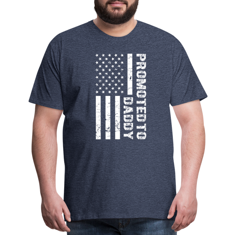Promoted to Daddy American Flag Men's Premium T-Shirt - heather blue