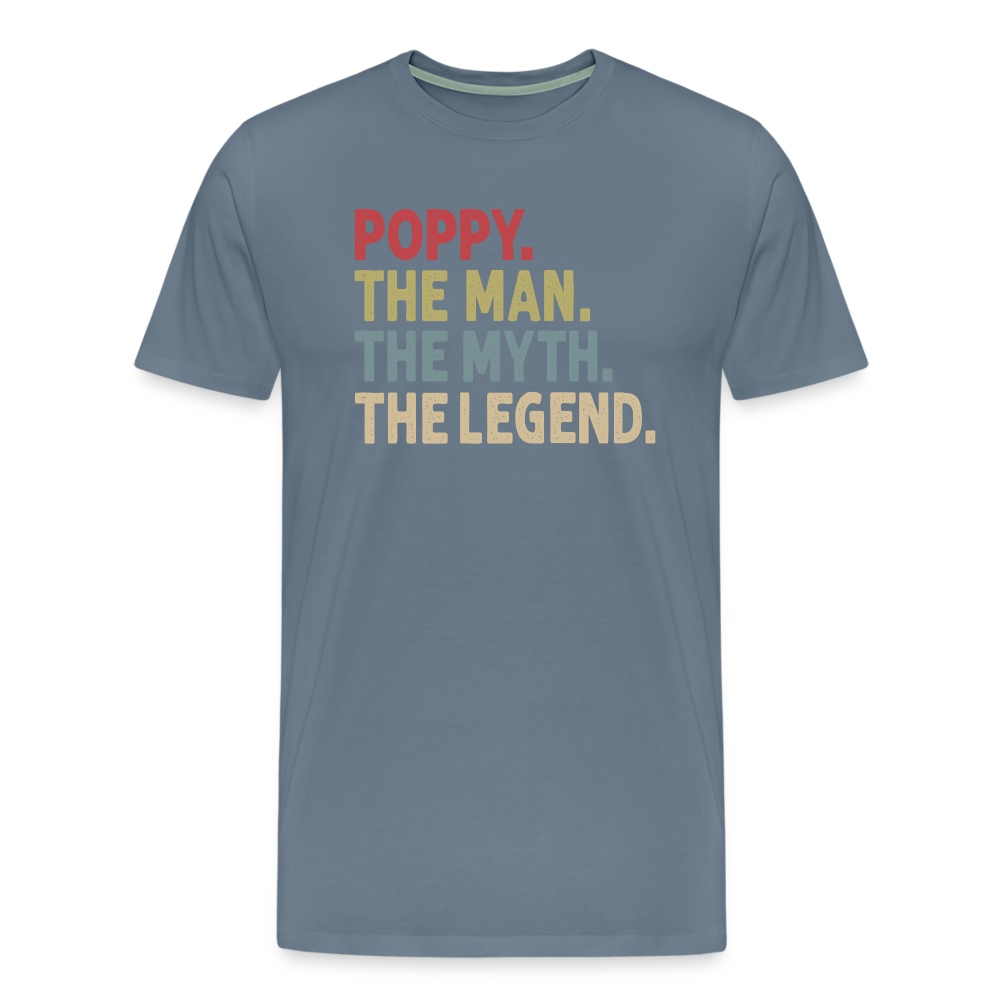 Poppy the Man the Myth the Legend Men's Premium T-Shirt - steel blue