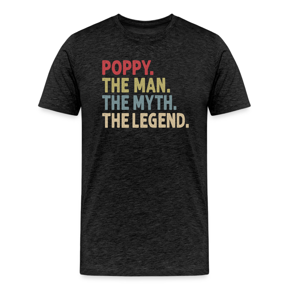 Poppy the Man the Myth the Legend Men's Premium T-Shirt - charcoal grey