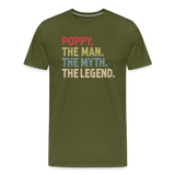 Poppy the Man the Myth the Legend Men's Premium T-Shirt - olive green