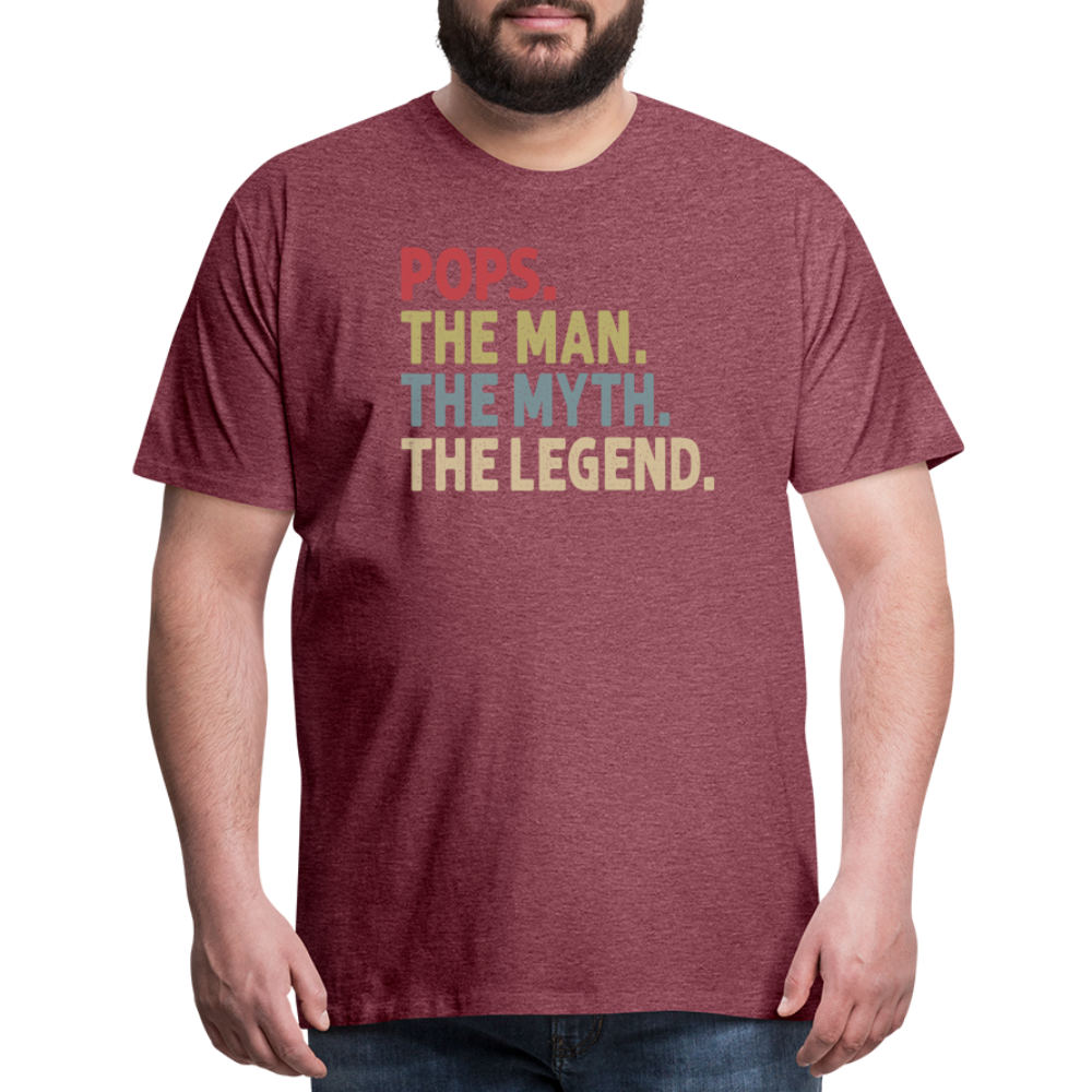 Pops the Man the Myth the Legend Men's Premium T-Shirt - heather burgundy