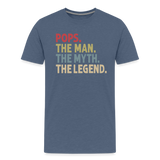 Pops the Man the Myth the Legend Men's Premium T-Shirt - heather blue
