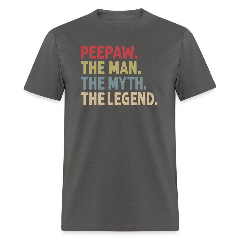 Peepaw the Man the Myth the Legend Unisex Classic T-Shirt - charcoal