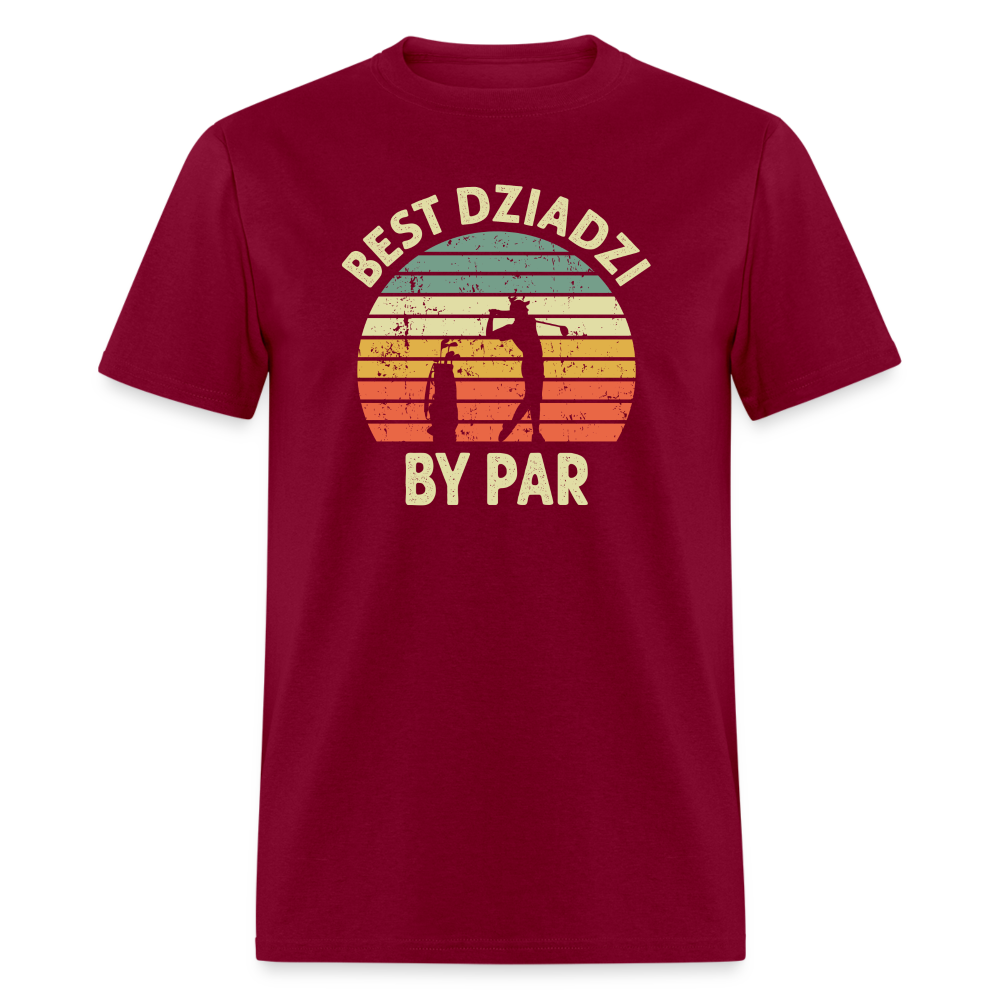 Best Dziadzi By Par Unisex Classic T-Shirt - burgundy