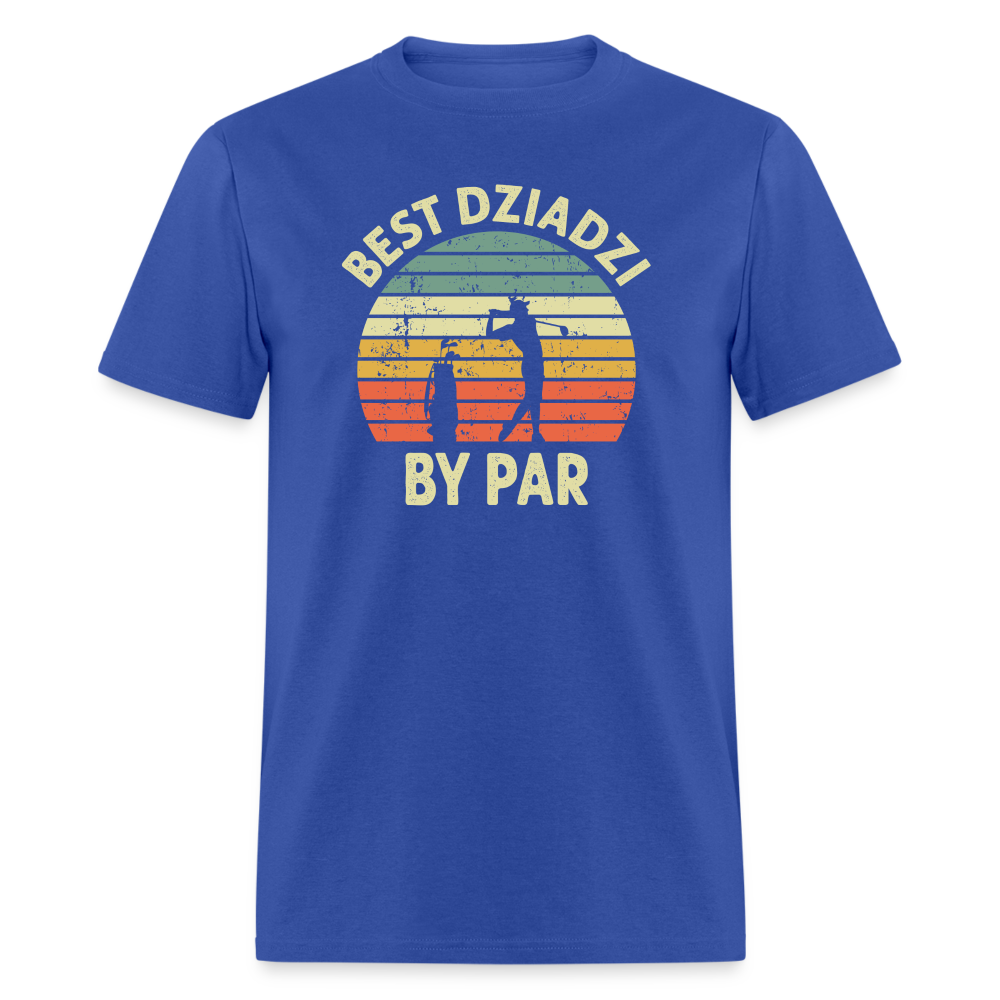 Best Dziadzi By Par Unisex Classic T-Shirt - royal blue