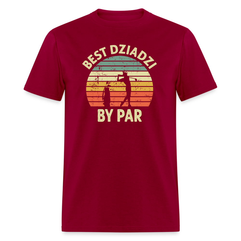 Best Dziadzi By Par Unisex Classic T-Shirt - dark red