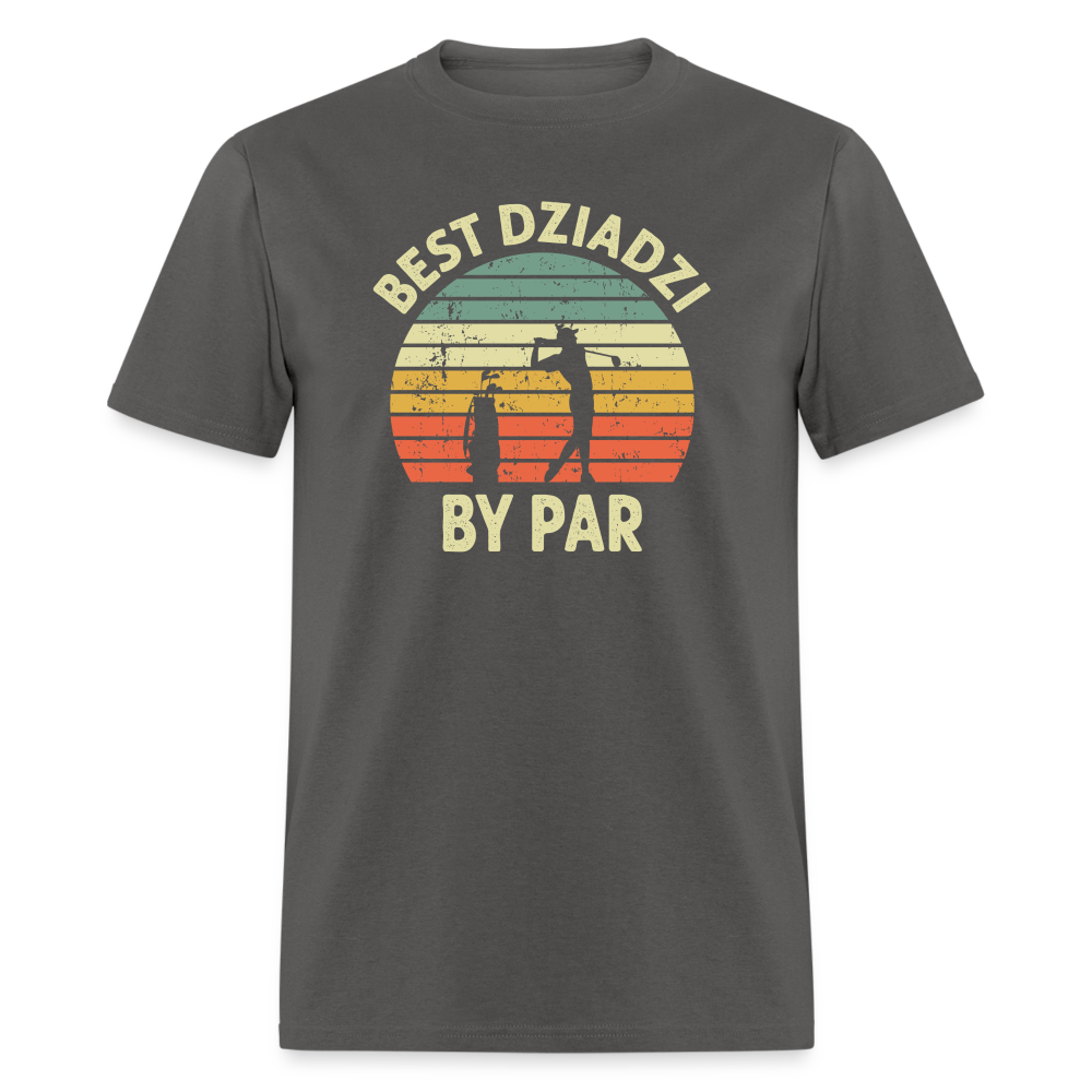 Best Dziadzi By Par Unisex Classic T-Shirt - charcoal