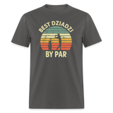 Best Dziadzi By Par Unisex Classic T-Shirt - charcoal
