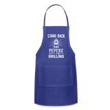 Stand Back Pepere Is Grilling Adjustable Apron - royal blue
