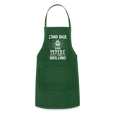 Stand Back Pepere Is Grilling Adjustable Apron - forest green