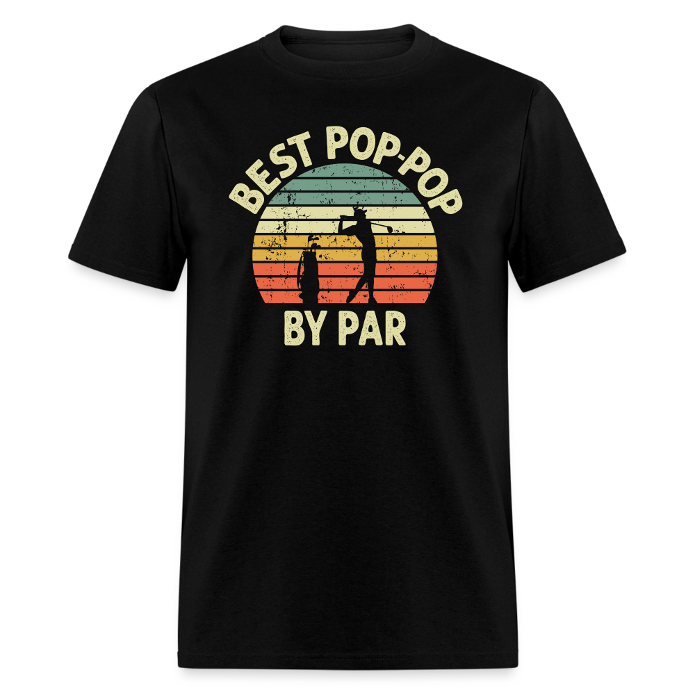 Best Pop-Pop By Par Unisex Classic T-Shirt - black