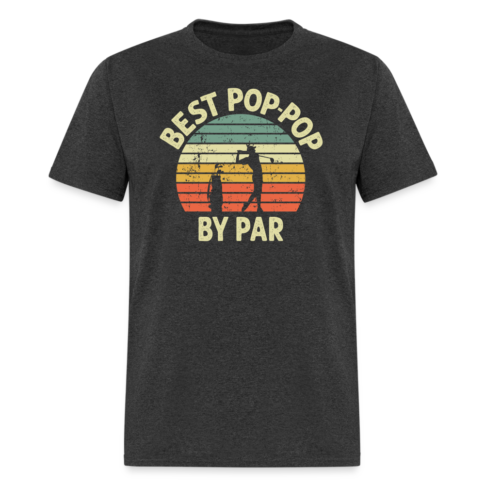 Best Pop-Pop By Par Unisex Classic T-Shirt - heather black