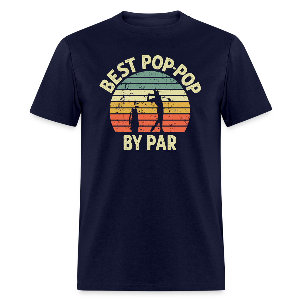 Best Pop-Pop By Par Unisex Classic T-Shirt - navy