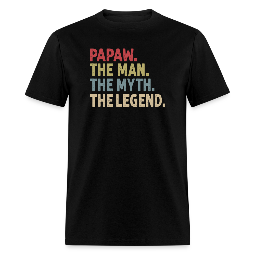 Papaw the Man the Myth the Legend Unisex Classic T-Shirt - black